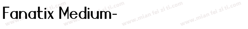Fanatix Medium字体转换